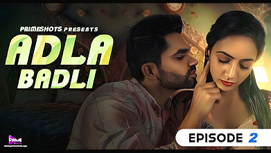 Adla Badli Ep2 Primeshots