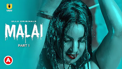 Malai – Part 1