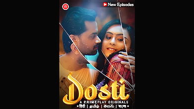 Dosti Ep4-5 Primeplay