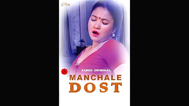 Manchale Dost Episode 1-2 Kundi