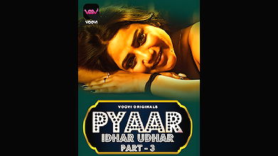 Pyar Idhar Udhar Part 3 Ep5-6 Voovi Web-Dl