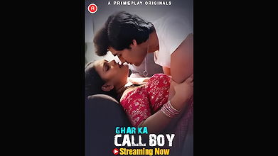 Ghar Ka Call Boy Episode4- 6 Primeplay