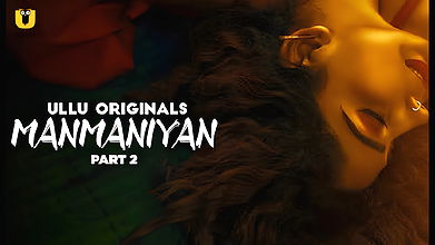 Manmaniyan – Part 2