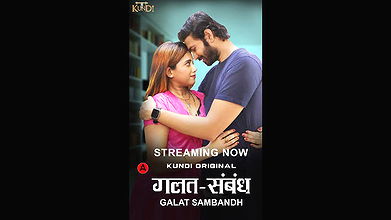 Galat Sambandh Ep1-2 Kundiapp Web-dl
