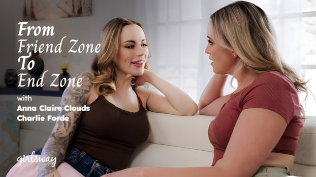Anna Claire Clouds & Charlie Forde – From Friend Zone To End Zone