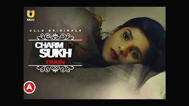 Charmsukh – ( Train )