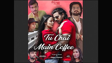 Tu Chai Main Coffee (2021) DreamsFilms Hindi S01E01 Hot Web Series