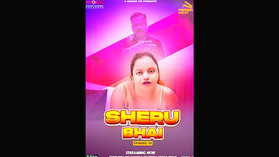 SHERU BHAI Epi 3 MOODX