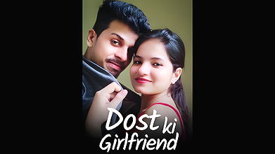 Dost Ki Girlfriend Kotha