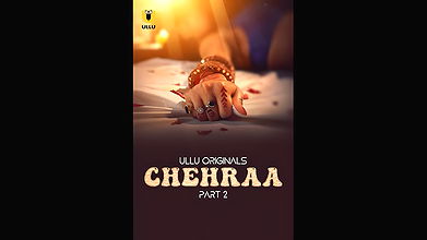 Chehraa – Part 2 Ullu