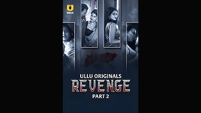 Revenge Part 2 Ullu