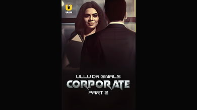 Corporate Part – 02 Ullu