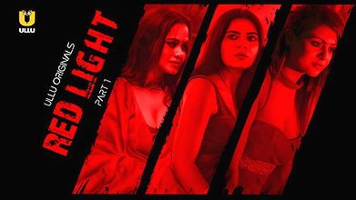 Red Light – Part 1 Ullu