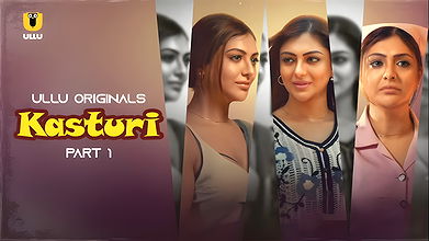Kasturi – Part 1 Ullu