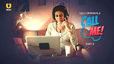 Call Me – Part 2 Ullu