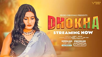 Dhokha Ep02 Feneo68