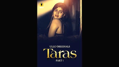 Taras Part 01 Ep1-3 Ullu