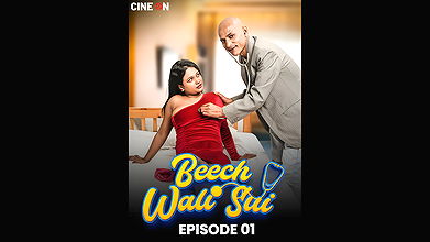 Beech Wali Sui Ep01 CineOn