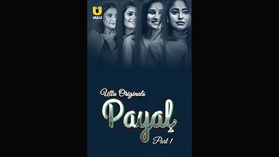 Payal Part – 01 Ep1-4 Ullu