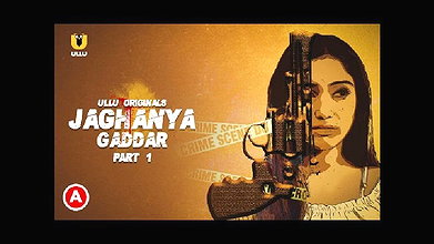 Jaghanya (Gaddar) P01 – 2022 – Hindi Hot Web Series – UllU