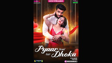 Pyar Dosti Aur Dhokha MoodX