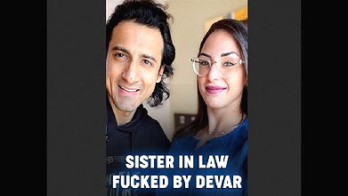 Sister in Law Fucked By Dever