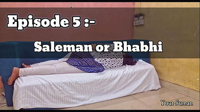 Episode 5 – Bhabhi or Salesman