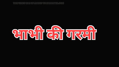 BHABHI KI GARAM DEVAR NE LIYE MAZE