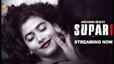 Supari (2025) 720p HEVC HDRip Atrangii Short Film x265