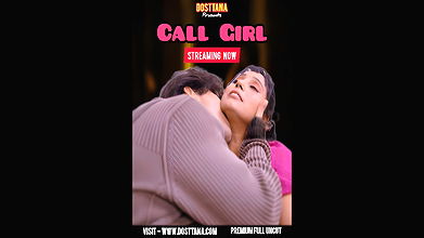 Call Girl 2025 UNRATED HDRip Dosttana