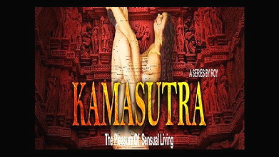Kamasutra – The Pleasure Of Sensual Living – Episode 3