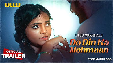 Do Din Ka Mehmaan – Part 1 Ullu