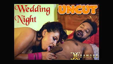Wedding Night – 2021 – UNCUT Hindi Short Film – XtraMood