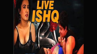 Live Ishq – Episode 1 & 2 Marge