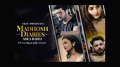 Madhosh Diaries ( Adla Badli ) – 2021- Hindi Short Film – UllU