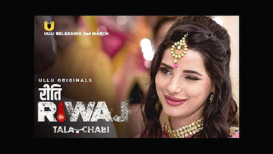 Tala Chaabi (Riti Riwaj) (2021) ULLU Hindi 720p WEBRip x264 AAC