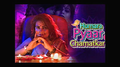 Humara Pyaar Chamatkar – 2021 – Hindi Hot Web Series – KooKu