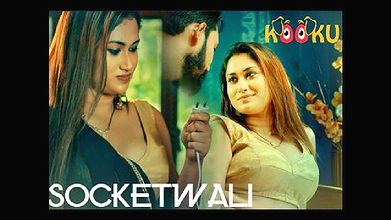 SocketWali – 2021 – Hindi Hot Web Series – Kooku