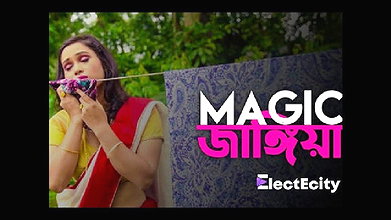 Magic Jangiya (2020) UNRATED Bengali Hot Web Series – ElectEcity Originals