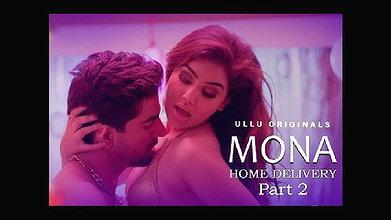 Mona Home Delivery (2019) Hindi S01 Complete 720p HDRip
