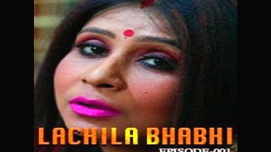 Lachili Bhabhi -Episode 1 & 2