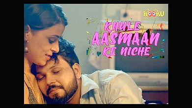 Khule Aasman Ke Niche – 2021 – Hindi Hot Web Series – KooKu