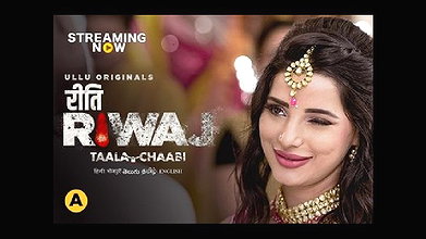 Riti Riwaj – Taala Chaabi- Part 7 – 2021 – Hindi Hot Web Series – UllU