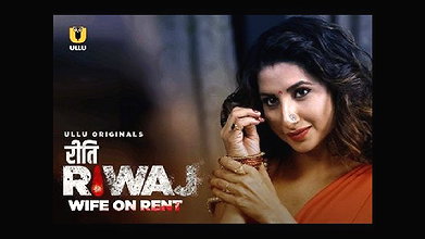 Riti Riwaj ~ Wife On Rent ~ 2020 ~ Hindi Web Series ~ UllU