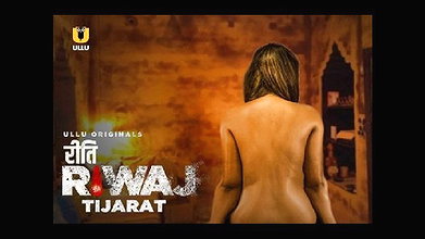 Riti Riwaj ~ Tijarat ~ 2020 ~ Hindi Web Series ~ UllU