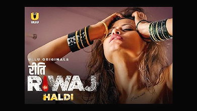 Riti Riwaj ~ Haldi ~ 2020 ~ Hindi Web Series ~ UllU