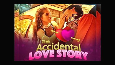 The Accidental Love Story – 2021 – Hindi Hot Web Series – Kooku