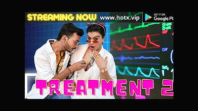 Treatment (E-2) – 2021 – Hindi Short Film – HotX