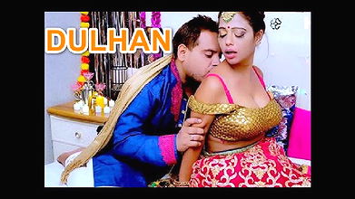 Dulhan – 2021 – UNCUT Hindi Short Film – HOTX