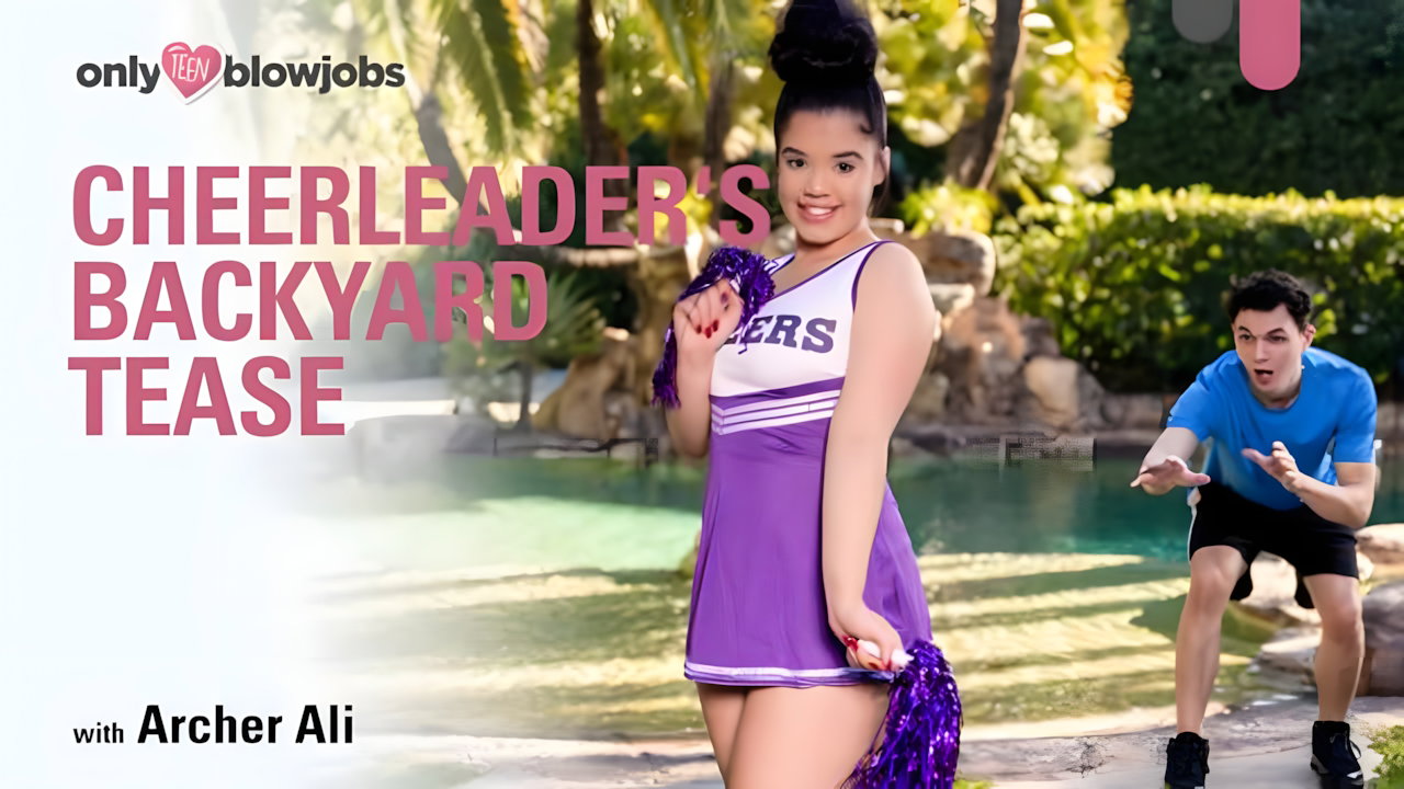 Archer Ali – Cheerleader’s Backyard Tease